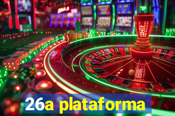 26a plataforma